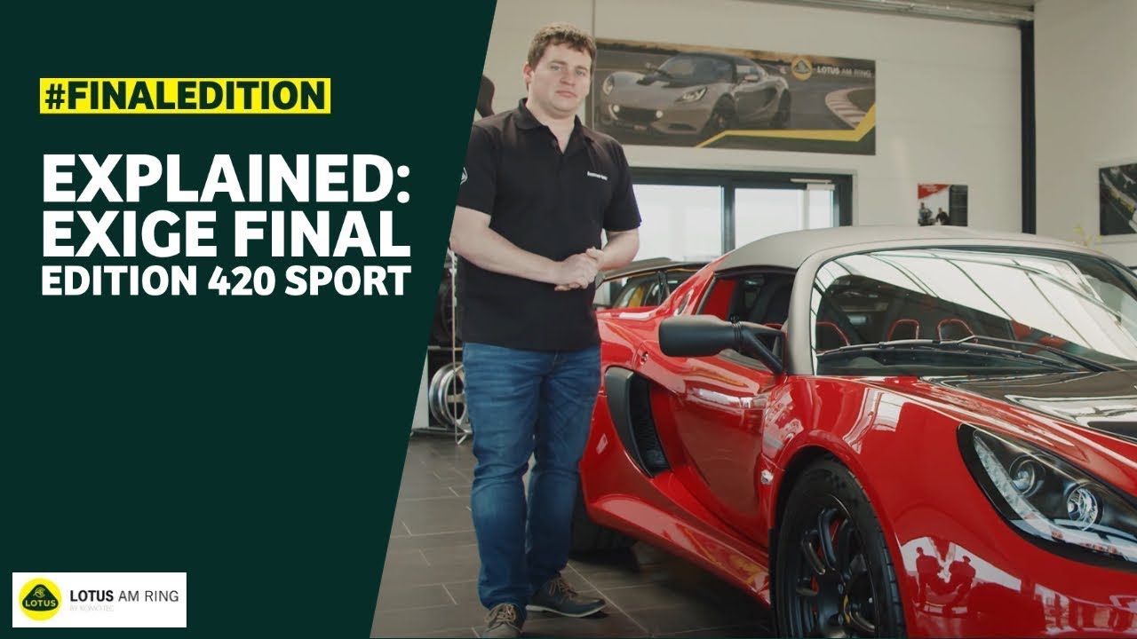 Lotus Exige Final Edition 420 Sport explained